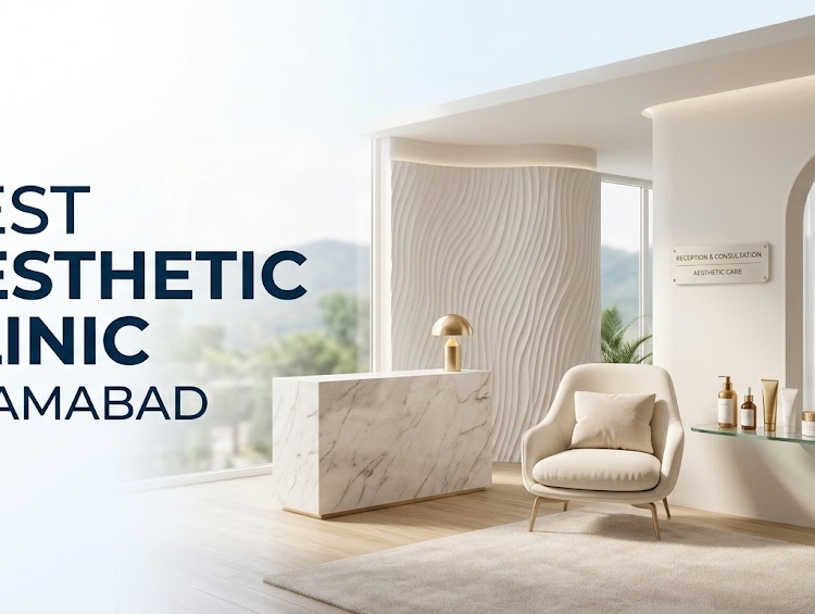 Best Aesthetic Clinic Islamabad